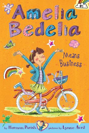 [Amelia Bedelia Chapter Books 01] • Amelia Bedelia Means Business